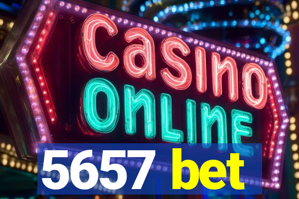 5657 bet